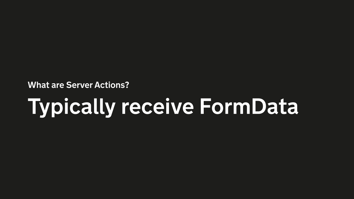 Typically receive a FormData class